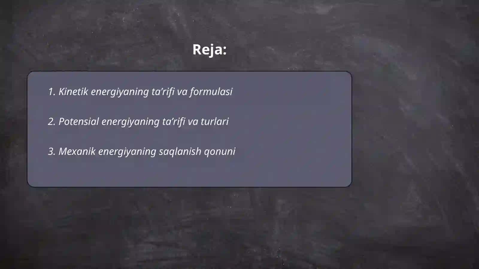 Kinetik va potensial energiyalar 2