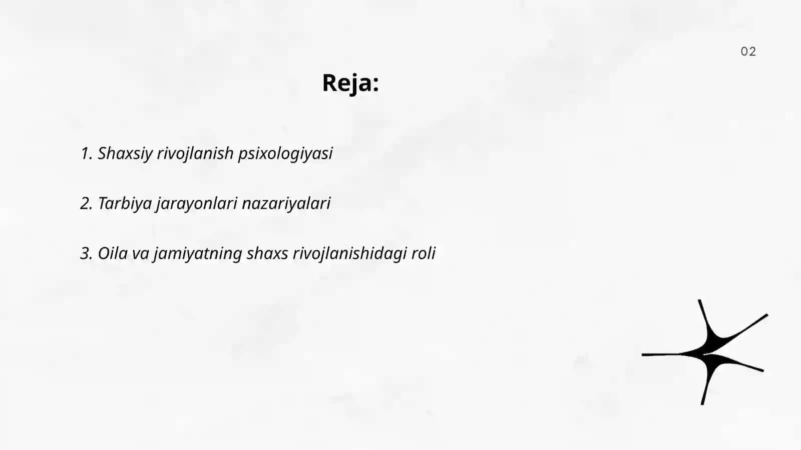 Shaxsning rivojlanishi, tarbiyasi va itimoiylashuvi 2