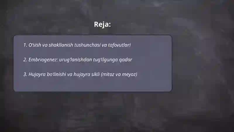 Oʻsish va shakllanish jarayoni 2