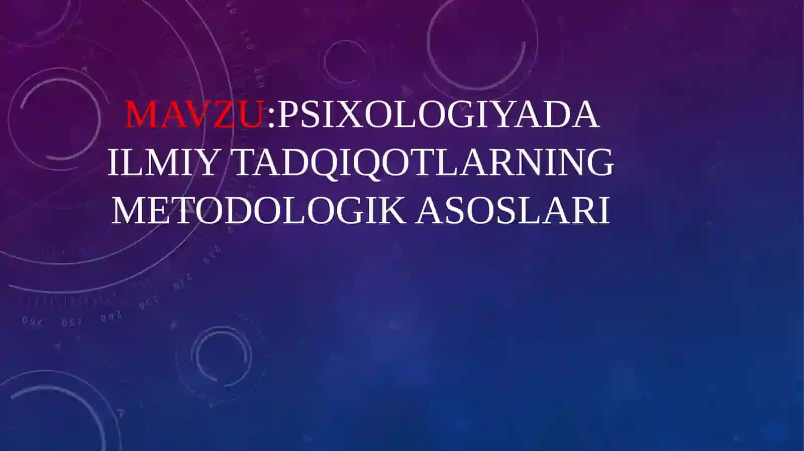 Psixologiyada ilmiy tadqiqotlarning metodologik asoslari 2