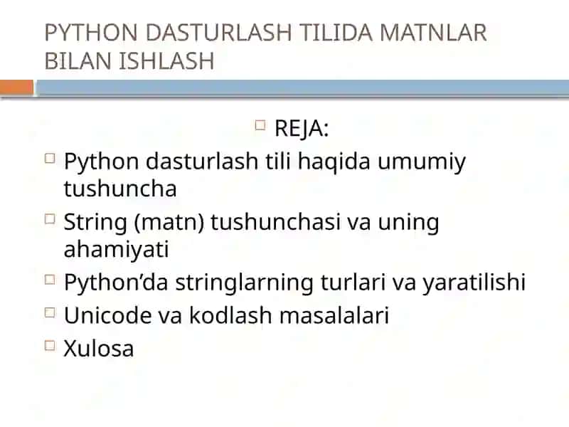PYTHON DASTURLASH TILIDA MATNLAR BILAN ISHLASH 2
