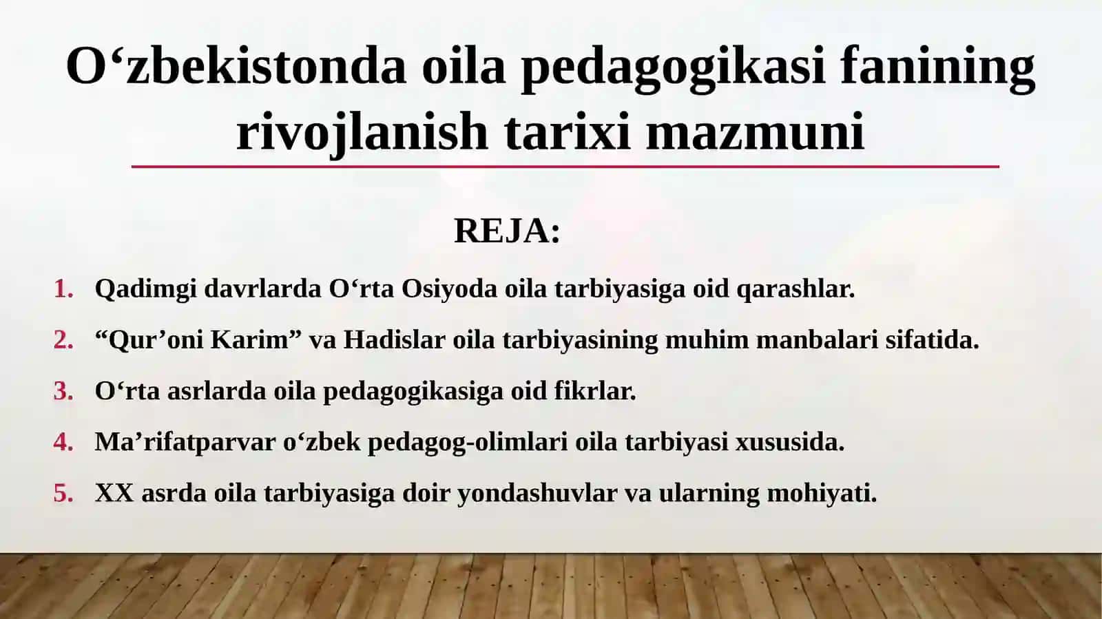 O‘zbekiston oila pedagogikasi fanining rivojlanishi tarixi 2