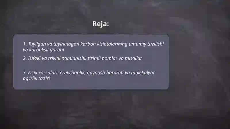 Tuyilgan va tuyinmagan Karbon kislotalari, tuzulishi, nomlanishi 2