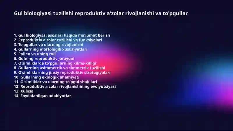 Gul biologiyasi tuzilishi reproduktiv a'zolar rivojlanishi va to'pgullar 2