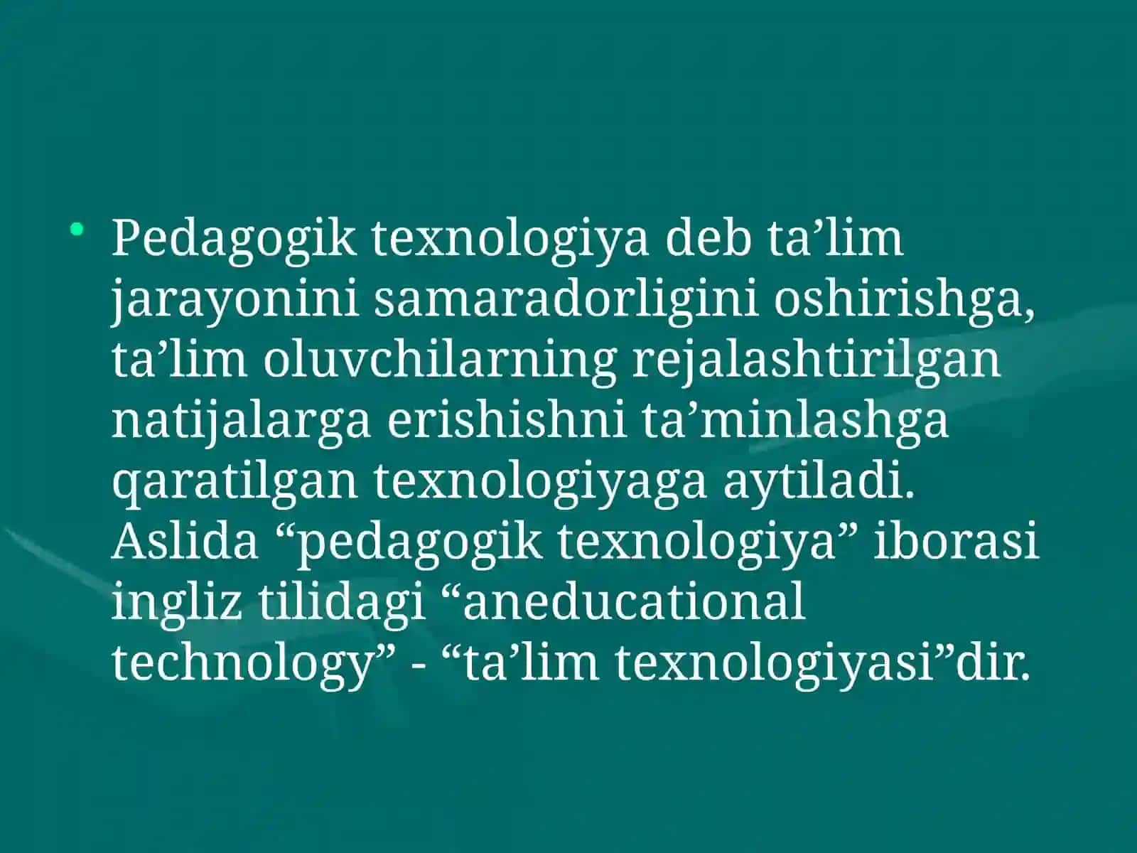 Pedagogik texnologiya va texnologiya 2
