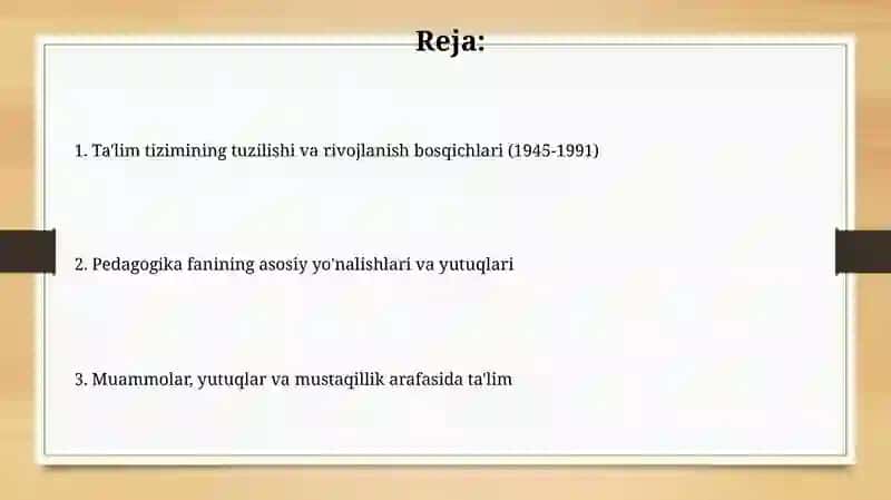 1945-1991 yillarda õzbekistonda ta'lim tizimi va pedagogika fani rivoji 2