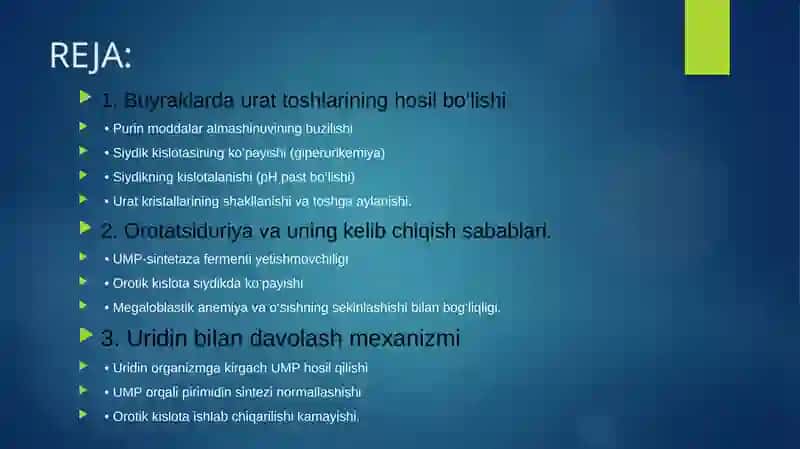Buyraklarda urat toshlarini hosil bo‘lishi va davolash yo‘llari.Orotatsiduriya, uning sabablari va uridin bilan davolash mexanizmi 2