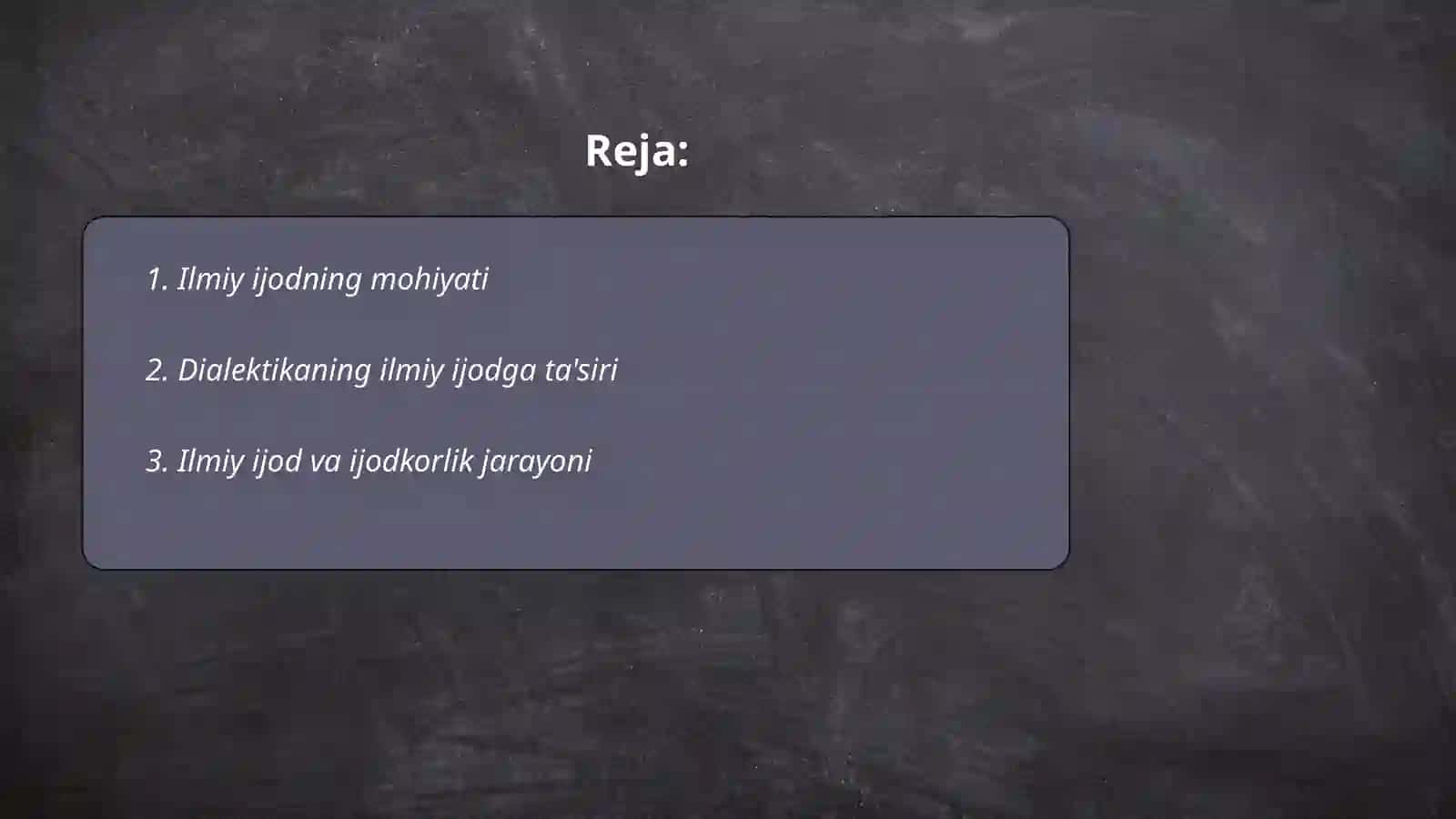 Ilmiy ijodning dialektik tabiati va uning strukturasi 2