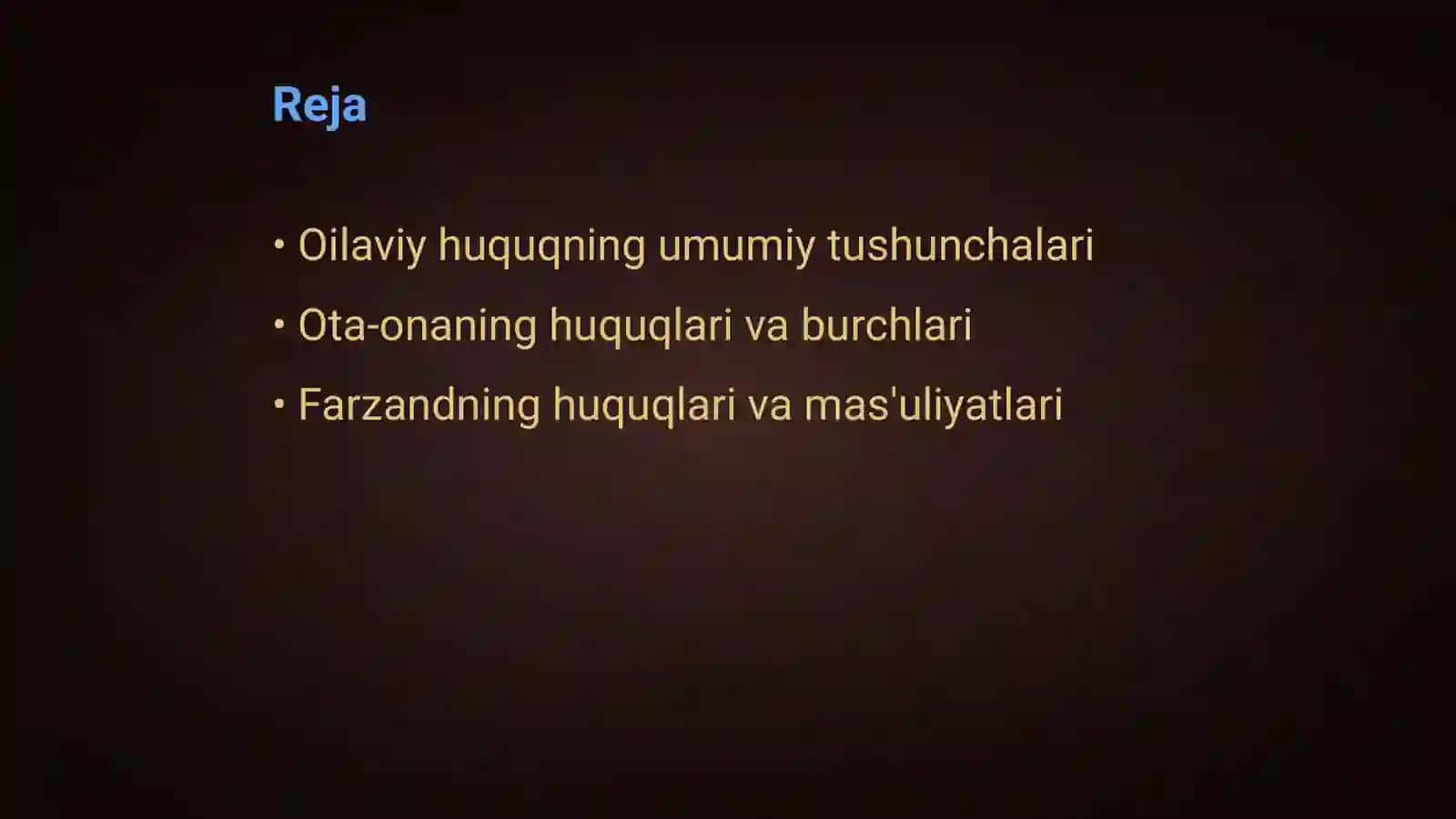Oilaning huquqiy asoslari Ota ona va farzandning burchlari 2