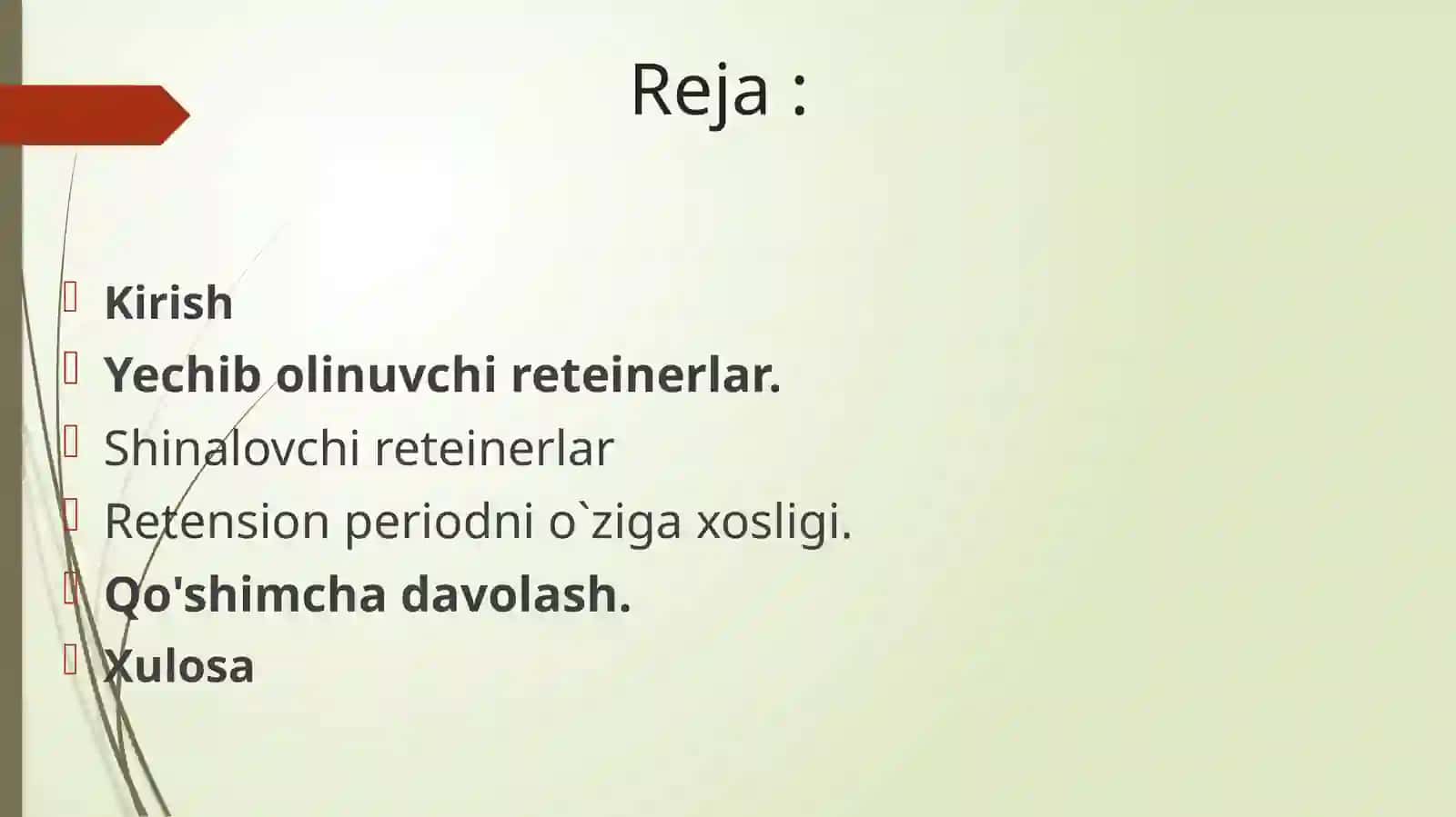 Retensiya. Residiv 2