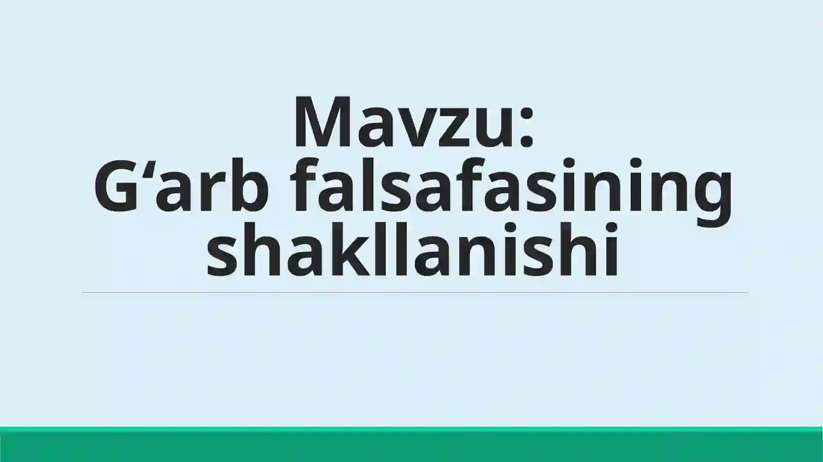 G‘arb falsafasining shakllanishi 2