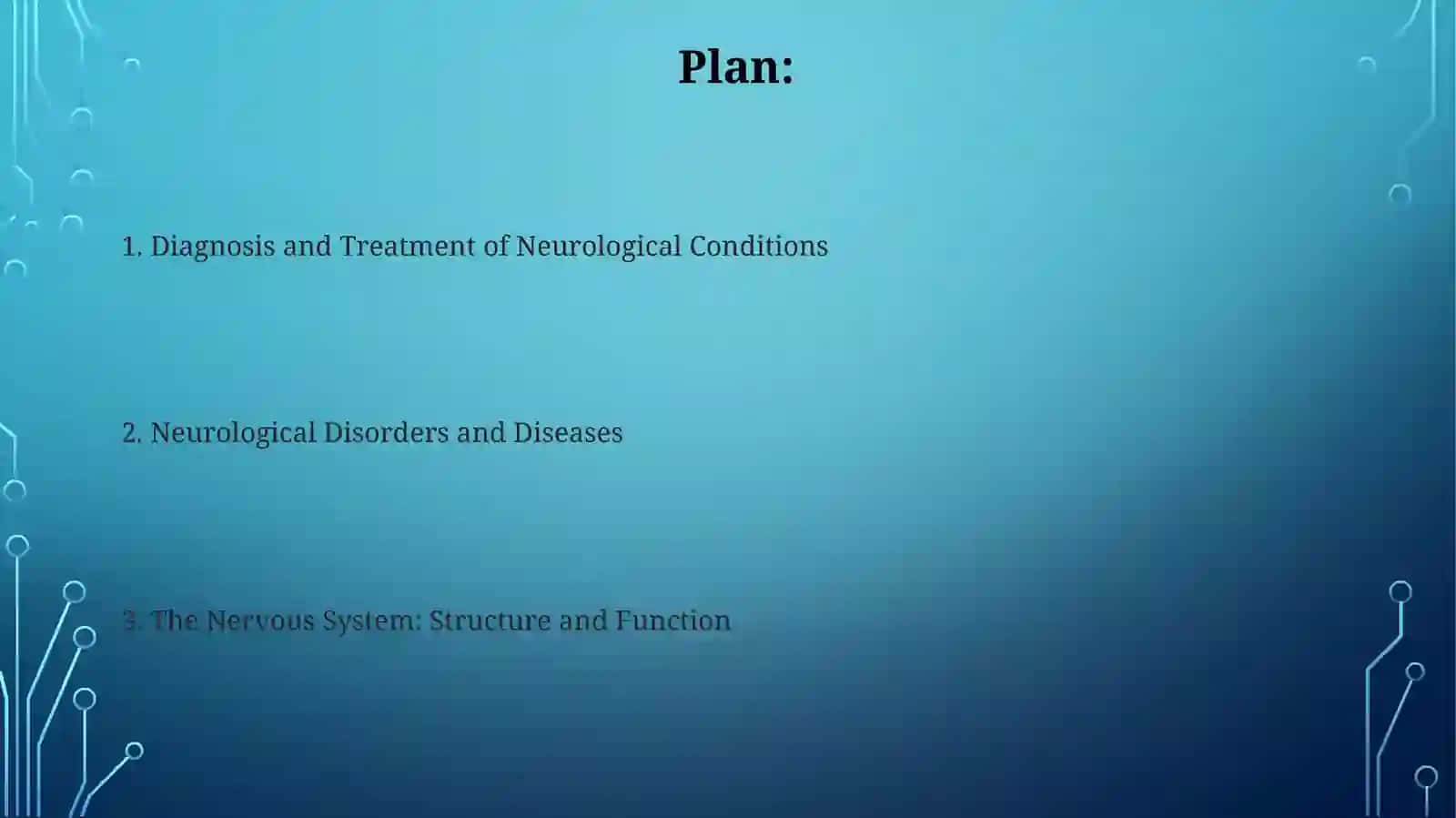 The Nervous System: Structure and Function 2