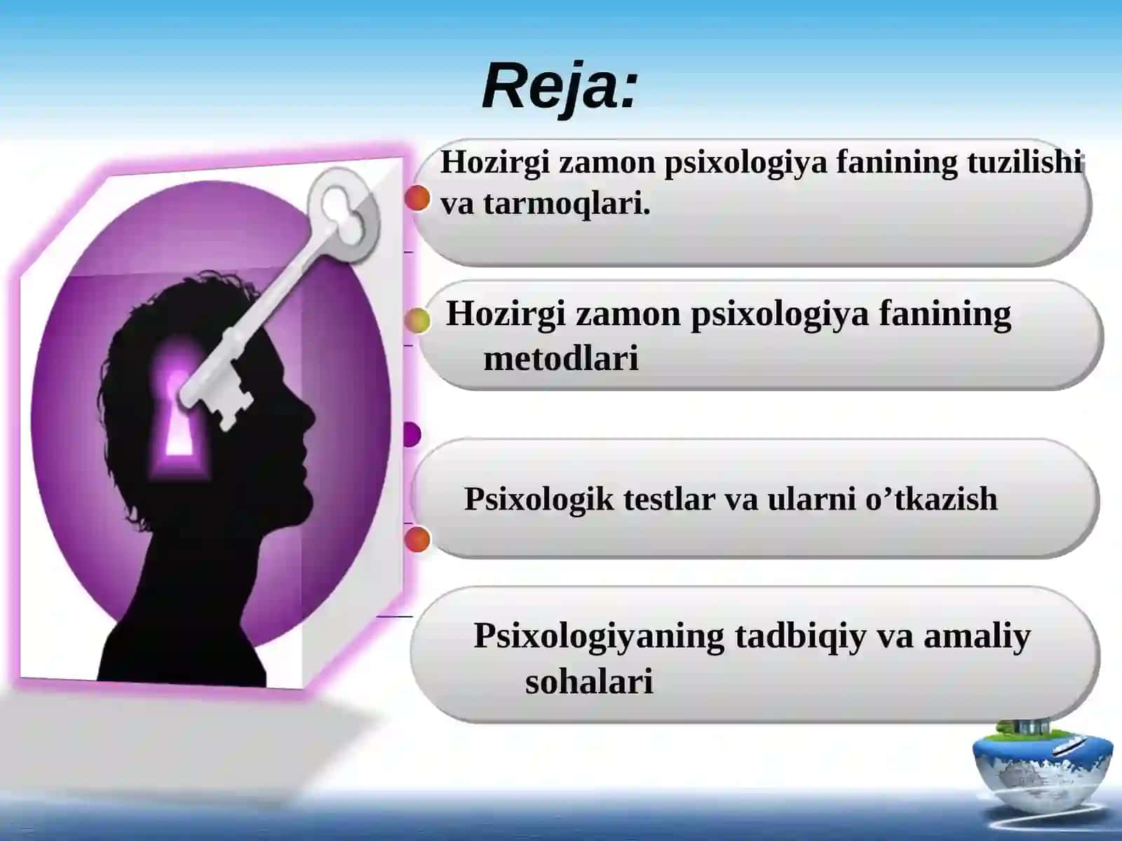 Ma’ruza: Psixologiya fanining tarmoqlari vazamonaviy metodlari 2