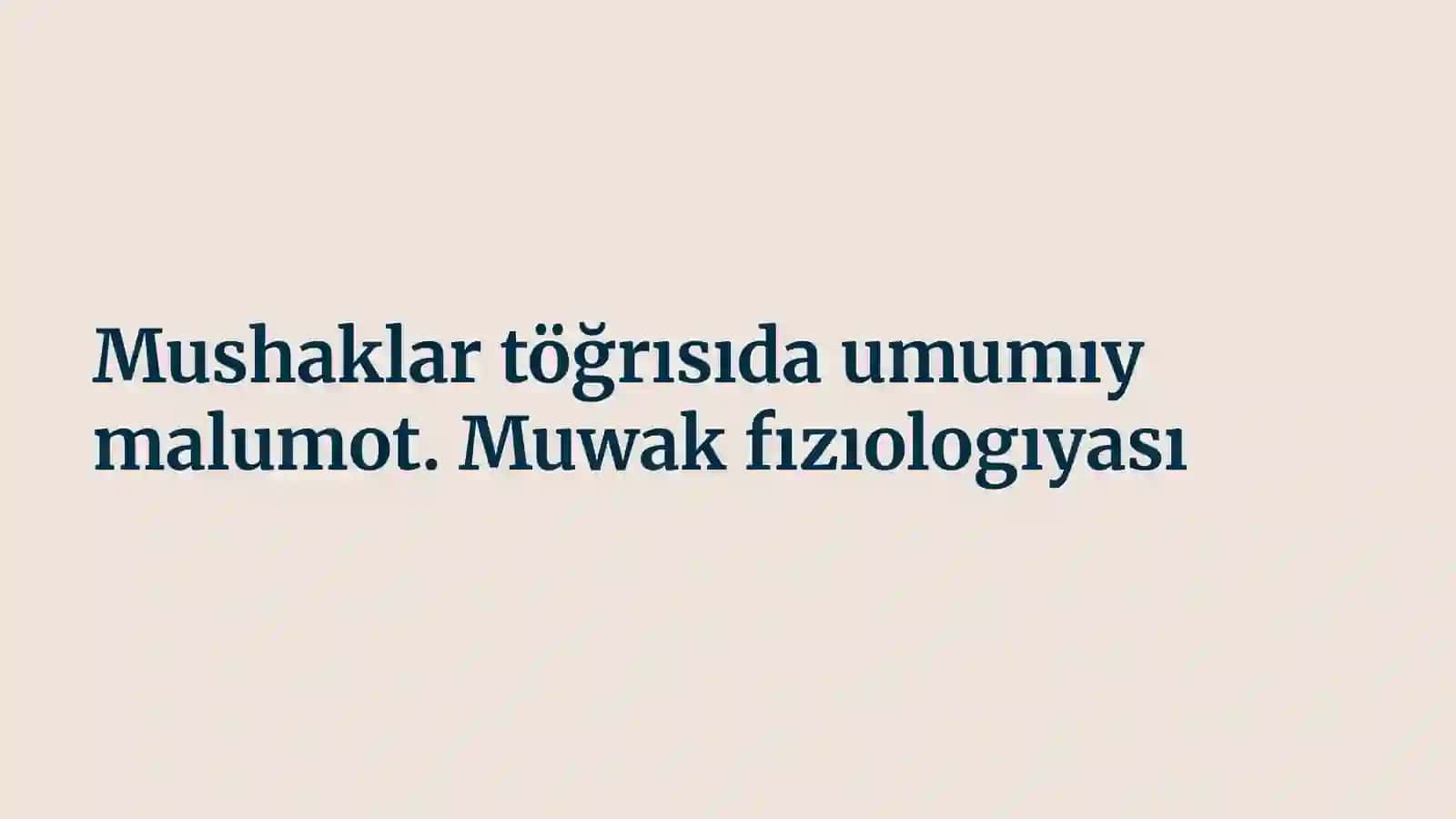 Muwak fızıologıya 2
