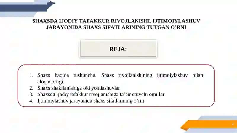 SHAXSDA IJODIY TAFAKKUR RIVOJLANISHI. IJTIMOIYLASHUV JARAYONIDA SHAXS SIFATLARINING TUTGAN O’RNI 2