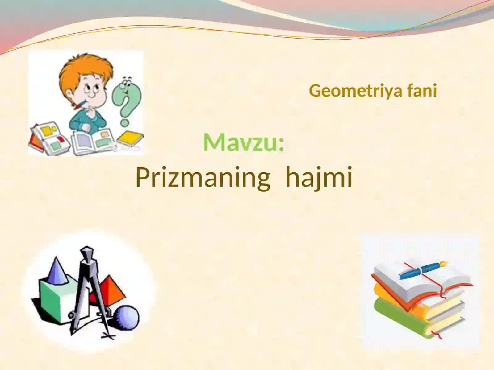 PRIZMANING HAJMI (11-sinf geometriya) 2
