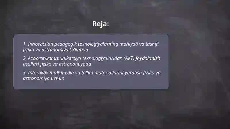 Innovatsion pedagogik texnologiyalar va ulardan fizika va astronomiya taʼlimida foydalanish shakllari: mohiyati va mazmuni 2