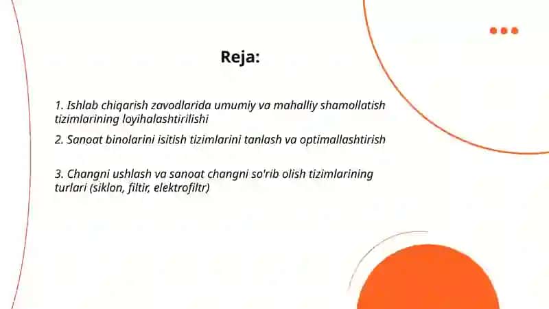 Ishlab chaqarish zavodlarini shamollatish, isitish va changli havoni so'rib olish 2