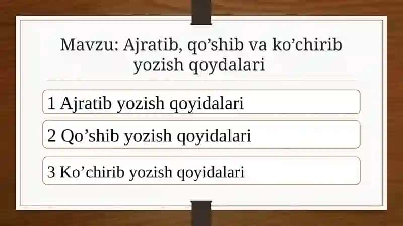 Ajratib, qo‘shib va ko‘chirib yozish qoydalari 2