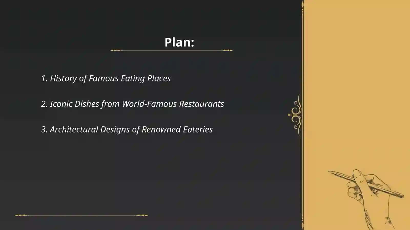 famaus eating plaseces 2