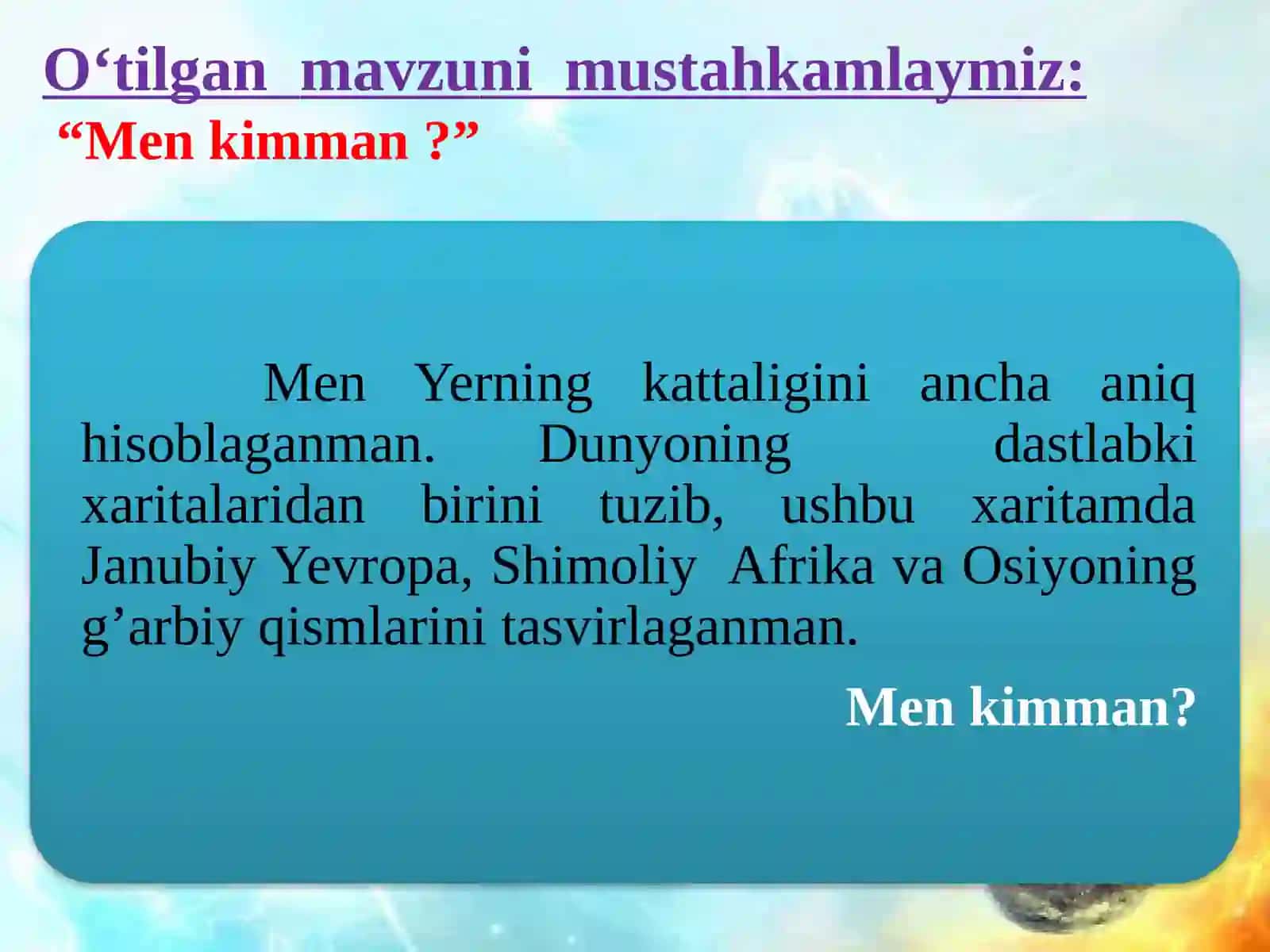 Geografiya. Quyosh, Oy va yulduzlar. 2