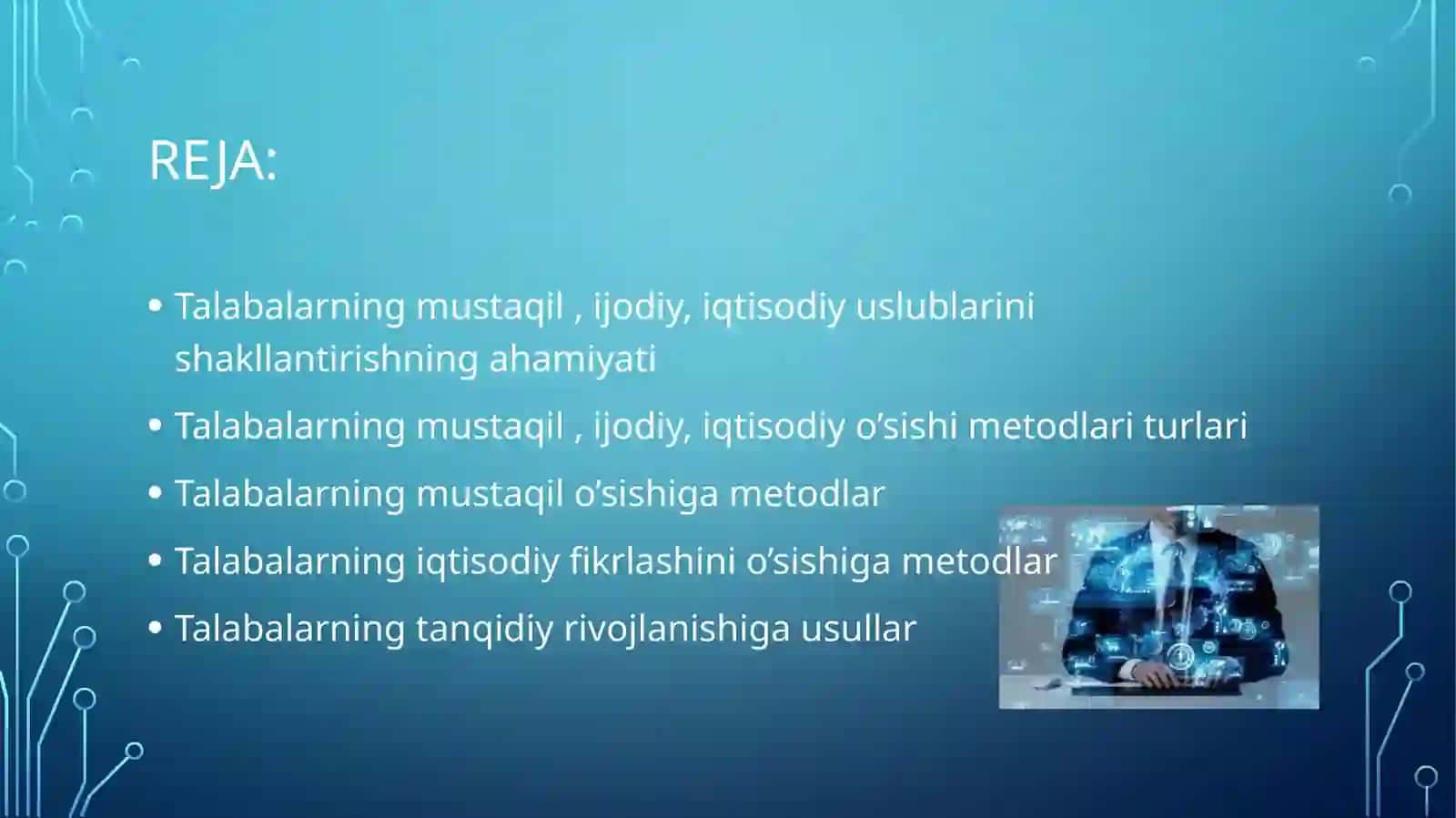 Talabalarning mustaqil ijodiy iqtisodiy tafakkurini shakllantirish ppt 2