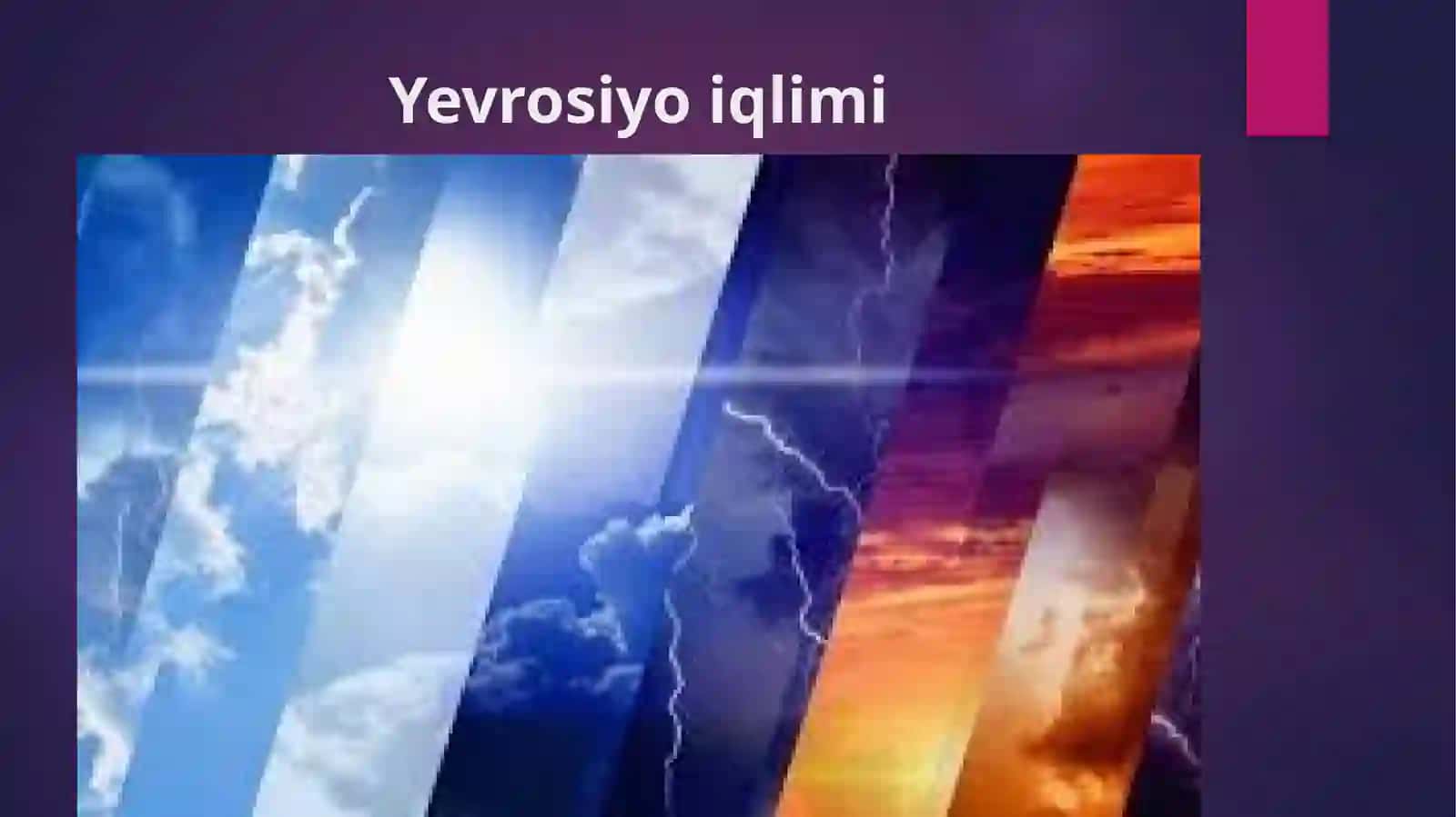 YEVROSIYO IQLIMI. 7-sinf geografiya fanidan dars ishlanma. 2