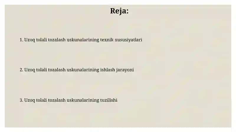 Uzoq Tolali Tozalash Uskunalarining ishlash jarayoni va tuzilishi 2