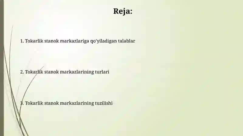 Tokarlik dastgohlari markazlari. Ularga qo‘yiladigan talablar, turlari va tuzilishi 2