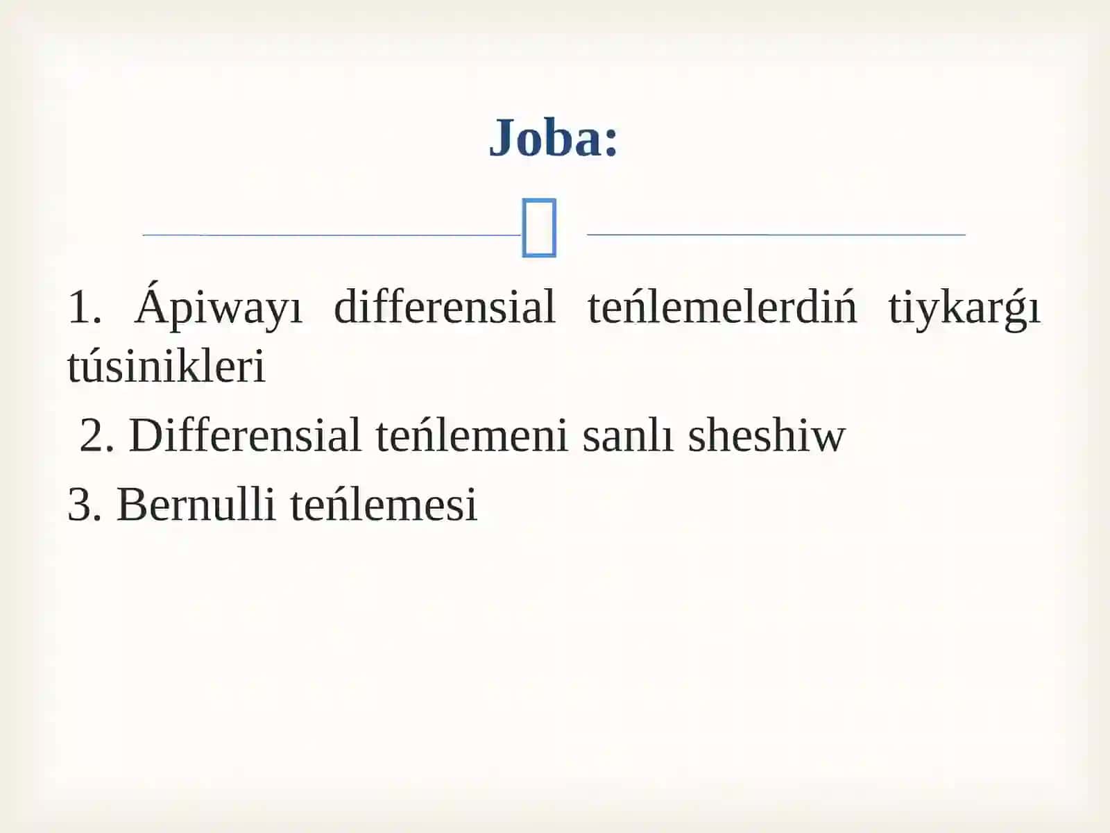 Ápiwayı differensial teńlemeler 2