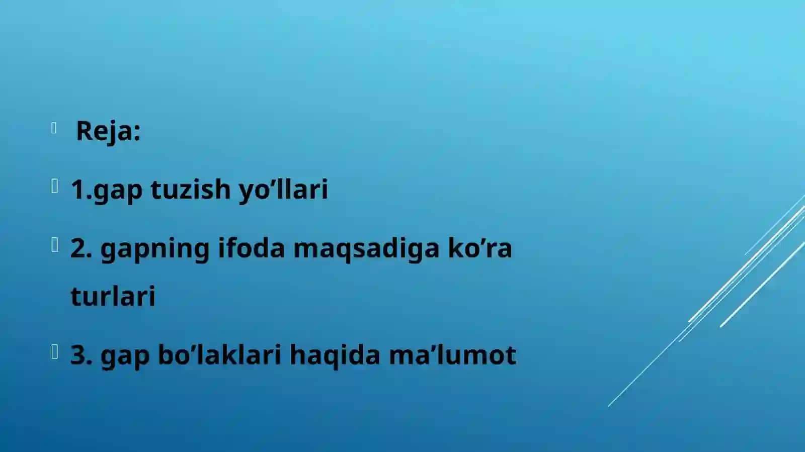 gap tuzish yo’llari. Gapning ifoda maqsadiga ko’ra turlari.darak, so’roq, buyruq-istak gap 2