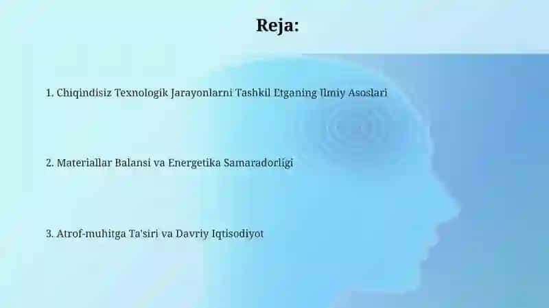 Chiqindisiz Texnologik Jarayonlarni Tashkil Etganing Ilmiy Asoslari 2