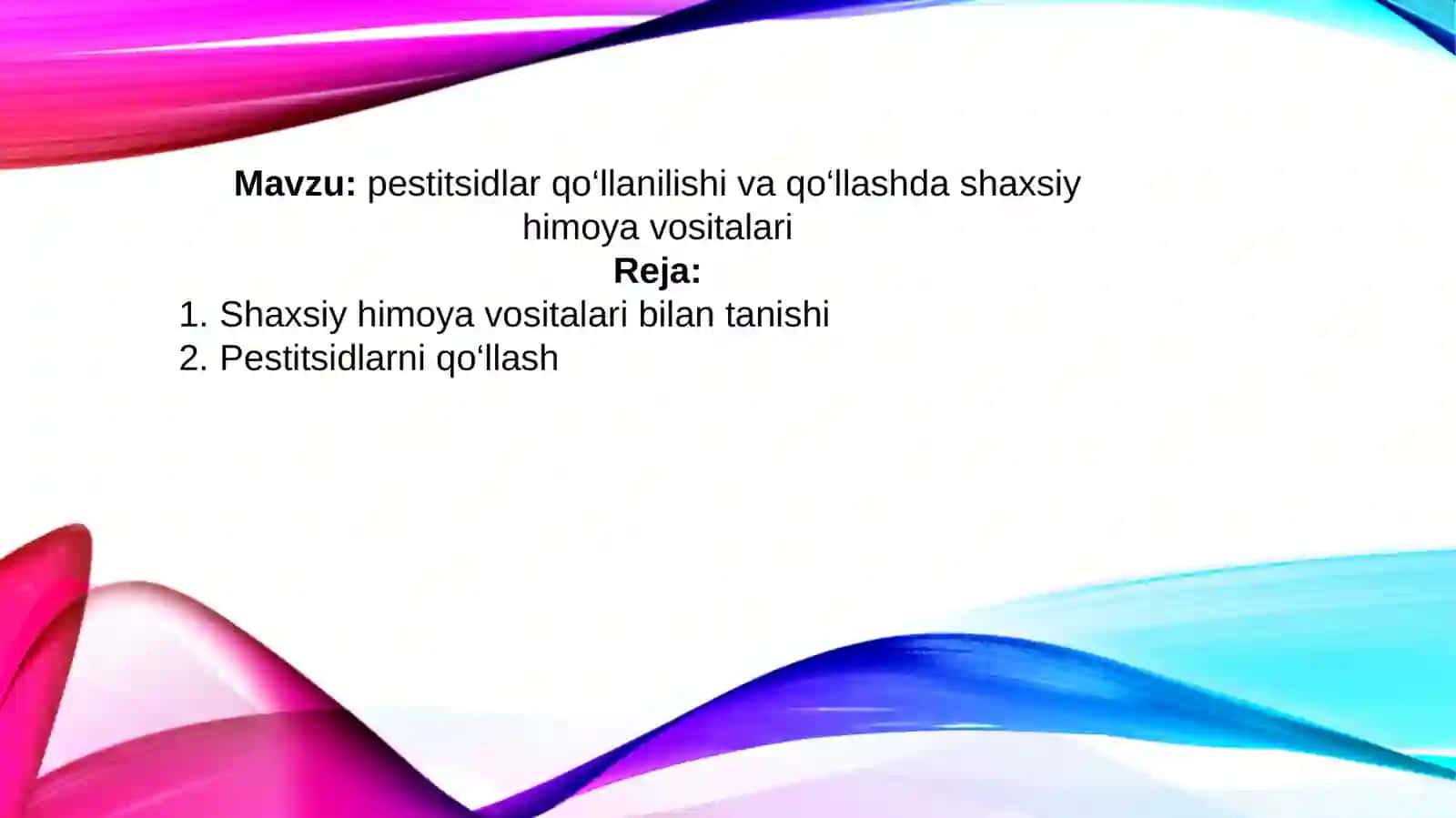 Pestitsidlar qo‘llanilishi va qo‘llashda shaxsiy himoya vositalari 2