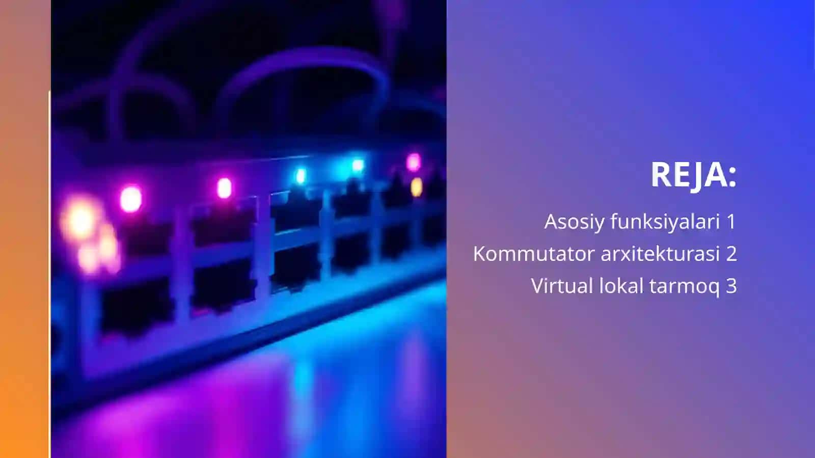 Lokal tarmoq kommutatorlari 2