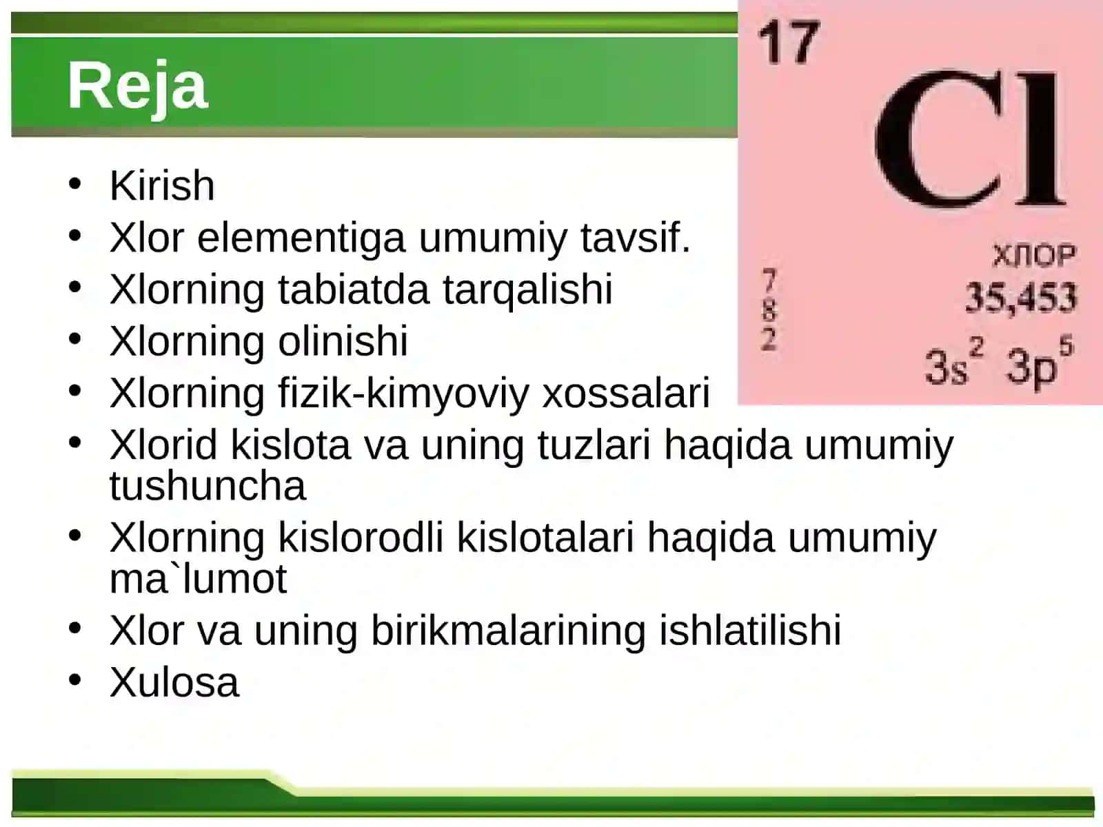 Xlorning olinishi, xossalari va uning birikmalari 2