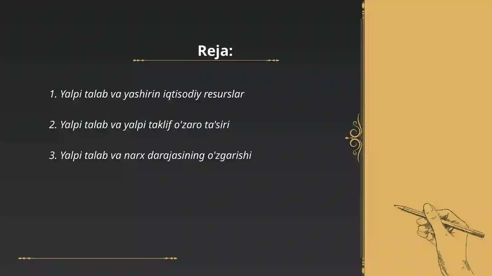 Yalpi talab va yashirin iqtisodiy resurslar 2