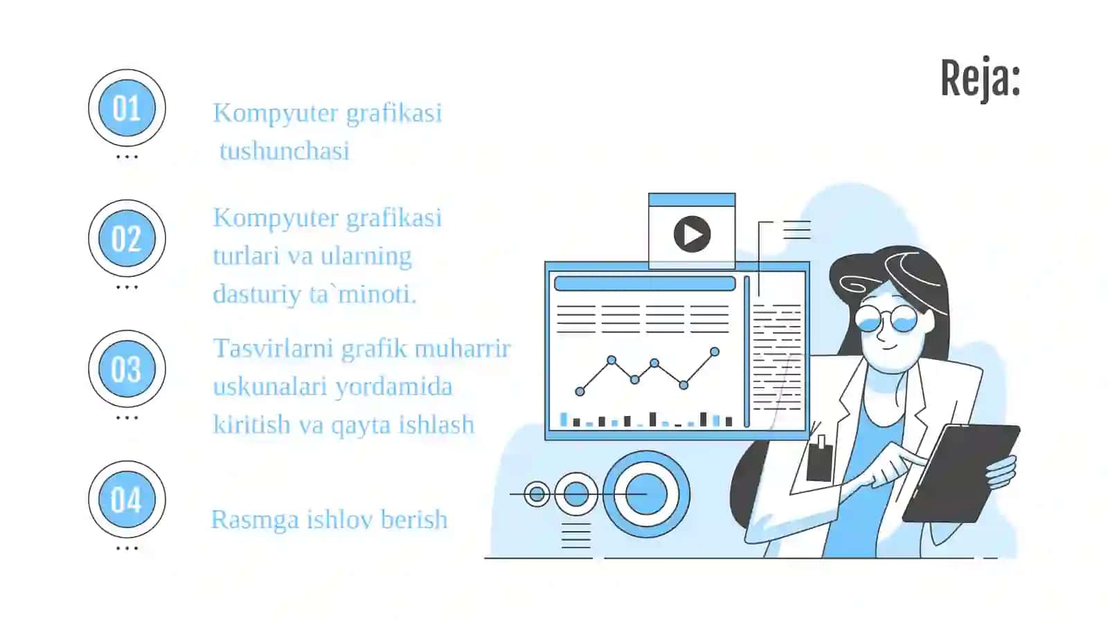 Kompyuter grafikasining dasturiy ta’minoti. Rasmga ishlov berish(cyaratish) 2