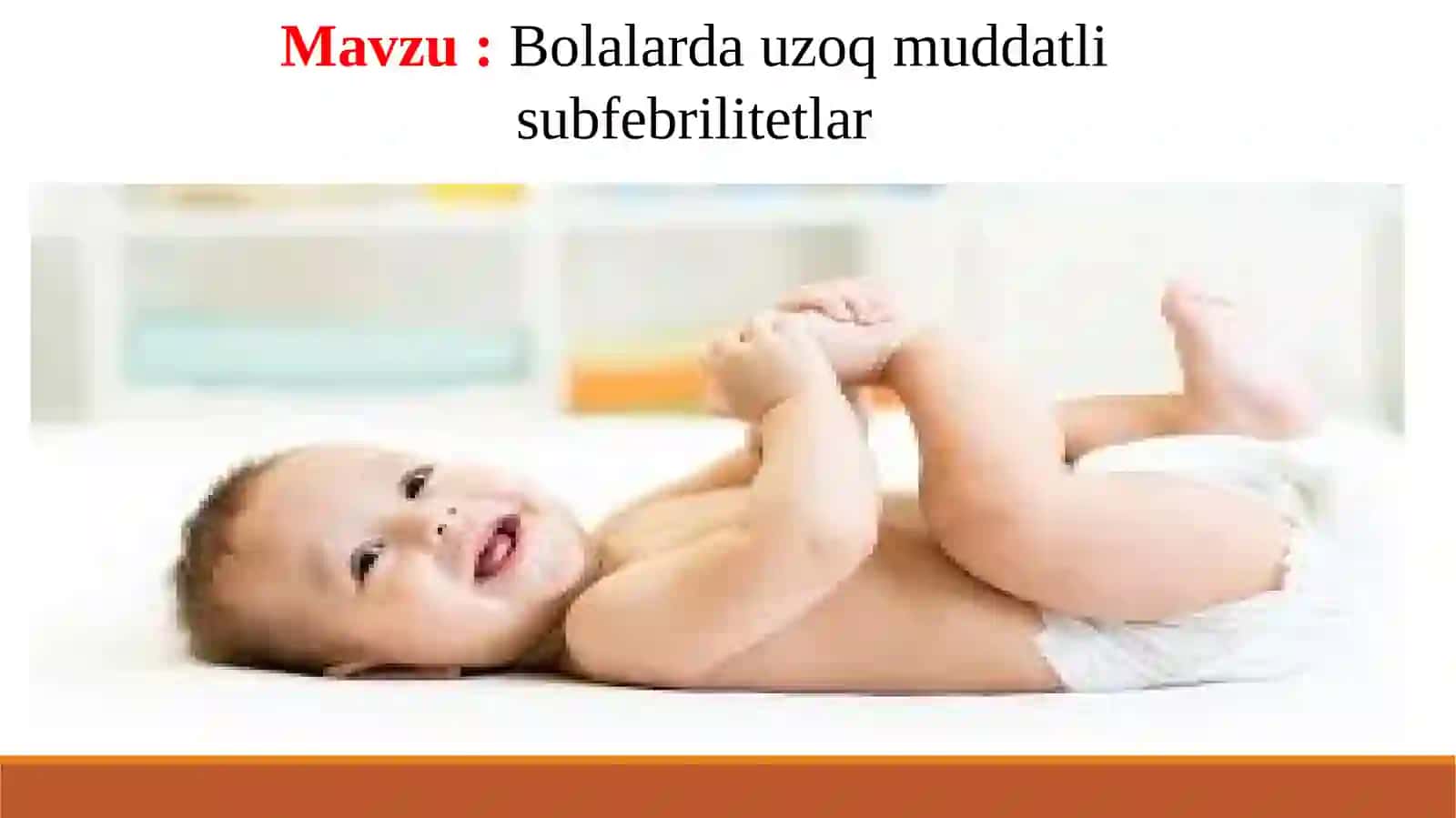 Bolalarda uzoq muddatli subfebrilitet tariflari va ulardagi holatlar haqida ma'lumotlar 2