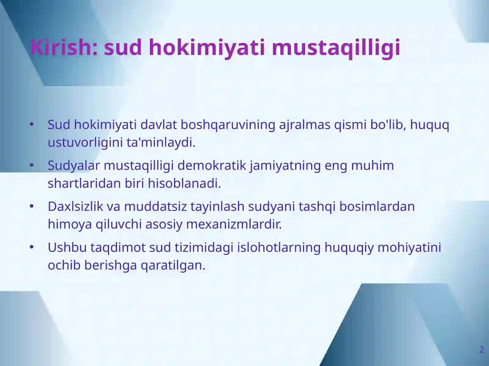Sudyalarning daxlsizligi va muddatsiz tayinlanish prinsiplari 2