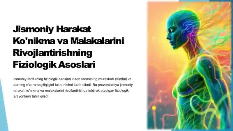 Jismoniy harakat ko'nikma va malakalarini rivojlantirishning fiziologik asoslari. 2