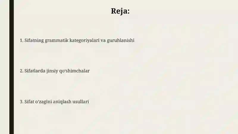 Sifatlarning grammatik kategoriyalari, guruhlarga bo'linishi, rod qo'shimchalari, negizini aniqlash 2