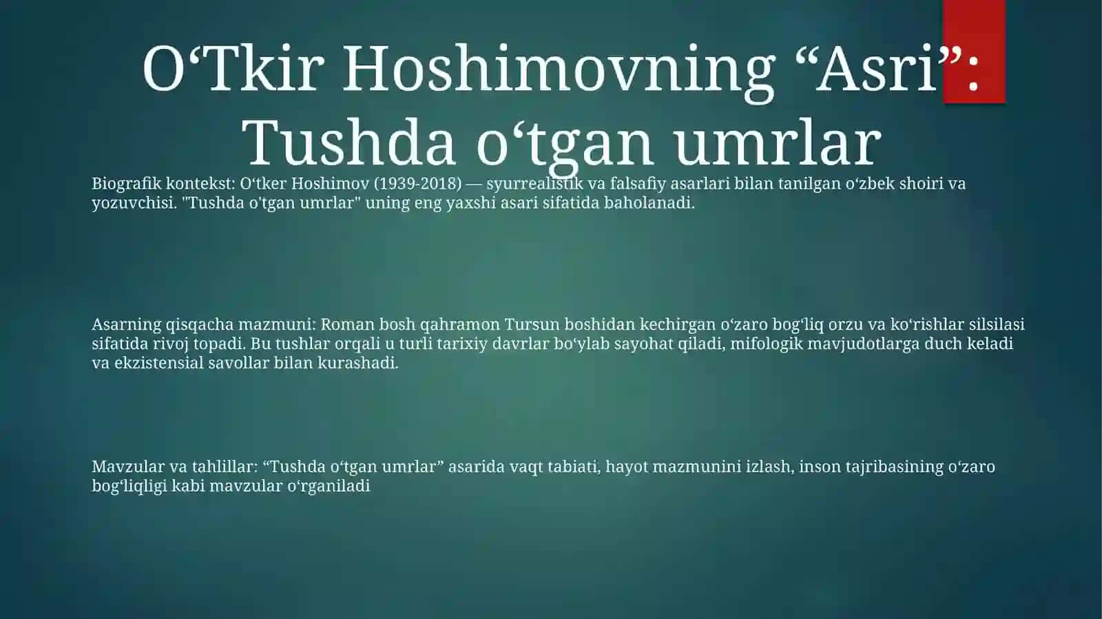 OʻTkir Hoshimovning ʼʼTushda Kechgan Umrlar ʼʼ Asari BoʻYicha Taqdimot 2
