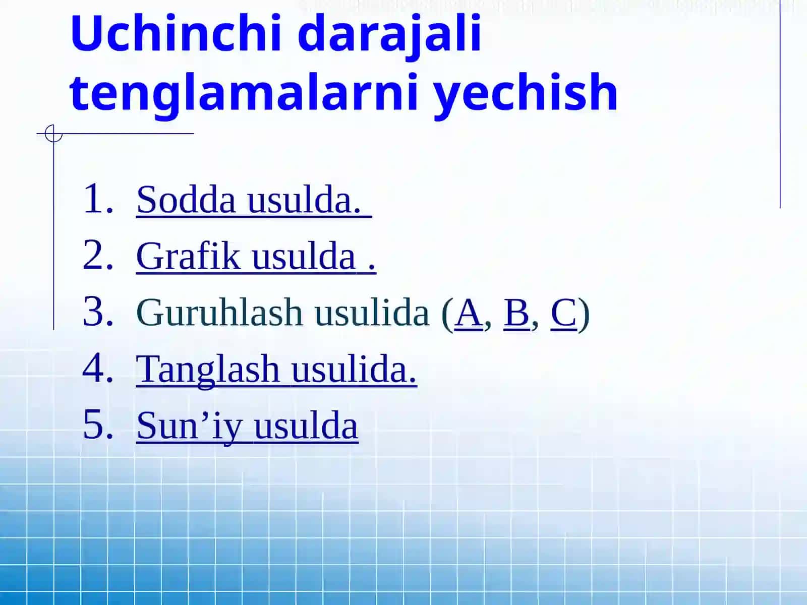 Uchinchidarajalitenglamalarniyechishusullari 2