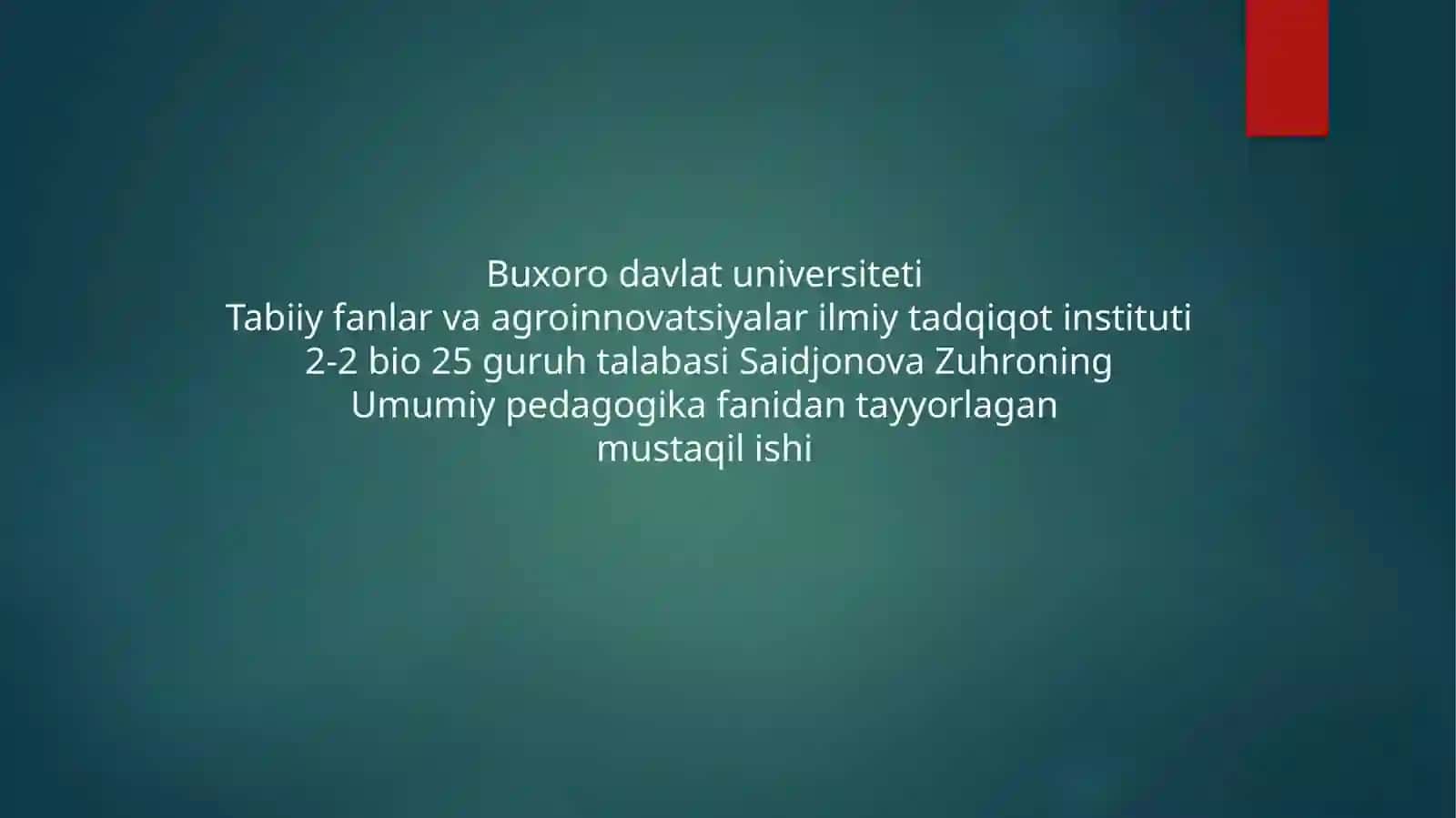 Umumiy pedagogika fanida tayyorlagan mustaqilishi 2