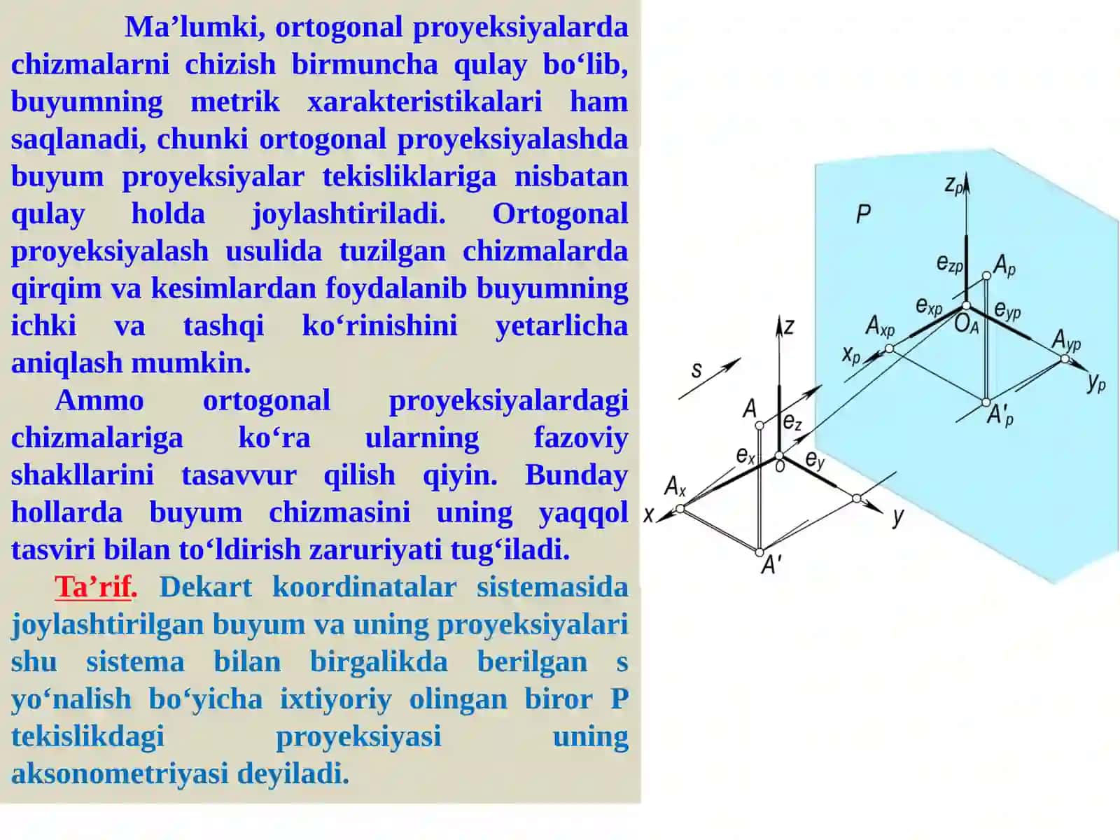 Aksonometriya haqida umumiy tushuncha. Umumiy tushuncha. Aksonometrik proeksiyalar va ularning turlari. 2