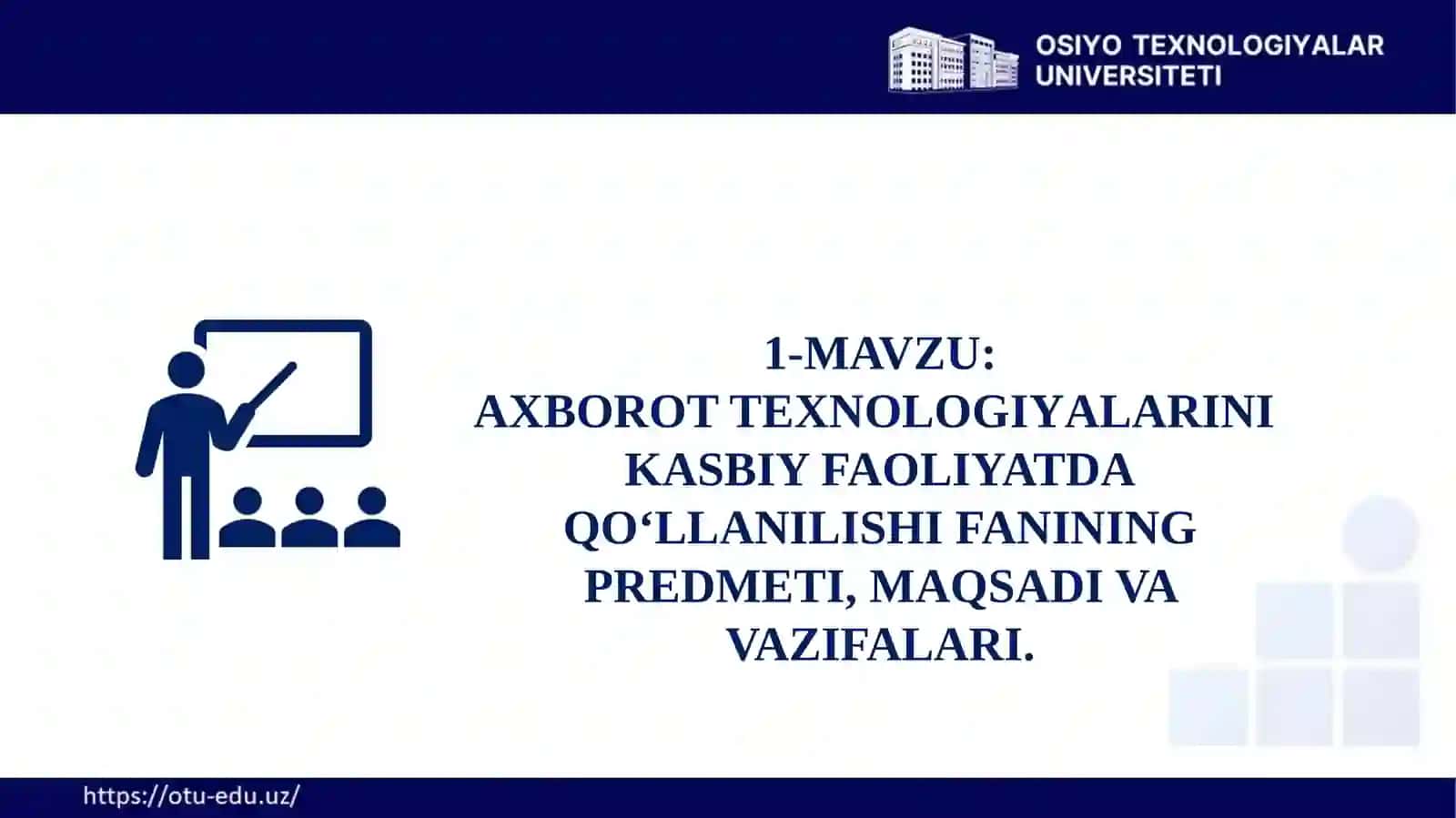 Axborot texnologiyalarini kasbiy faoliyatda qo‘llanilishi fanining predmeti 2