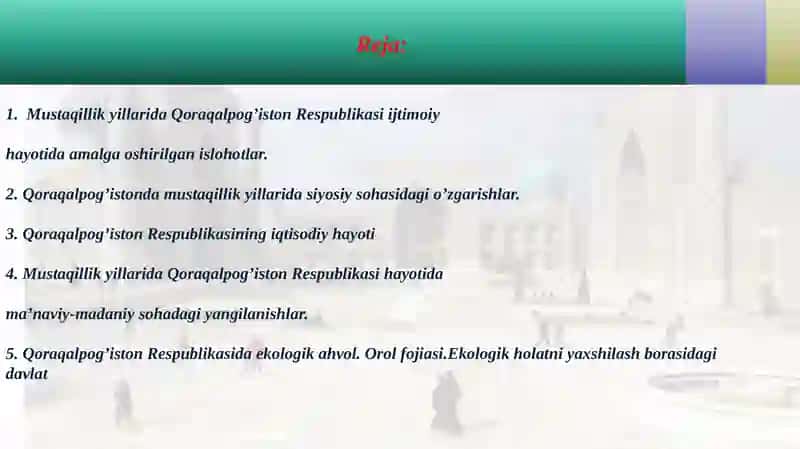 Mustaqillikyillarida Qoraqalpog‘iston Respublikasi ijtimoiy-iqtisodiy va siyosiy hayotida amalga oshirilgan islohotlar 2