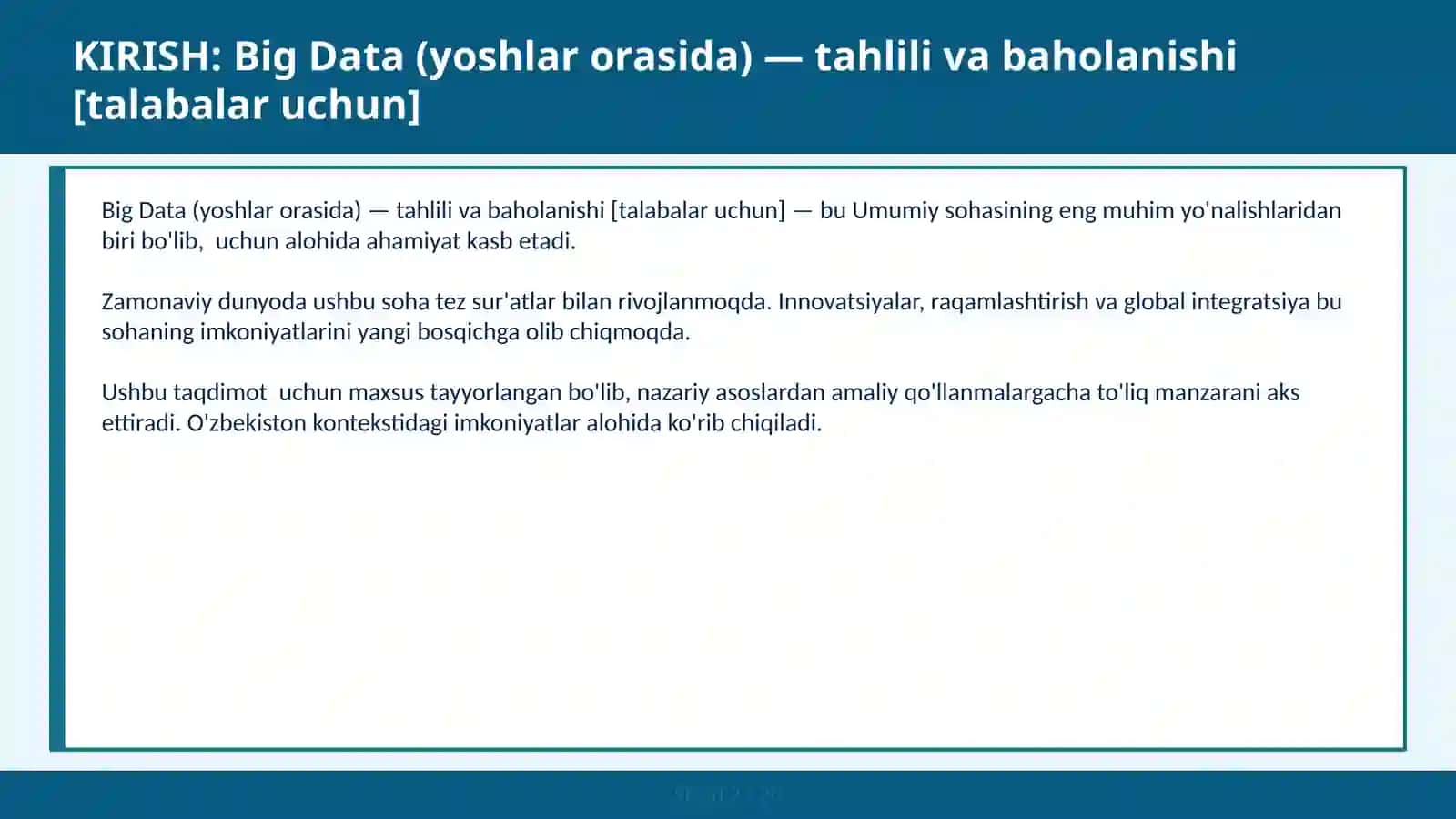 BIG DATA (YOSHLAR ORASIDA) — TAHLILI VA BAHOLANISHI [TALABALAR UCHUN] 2