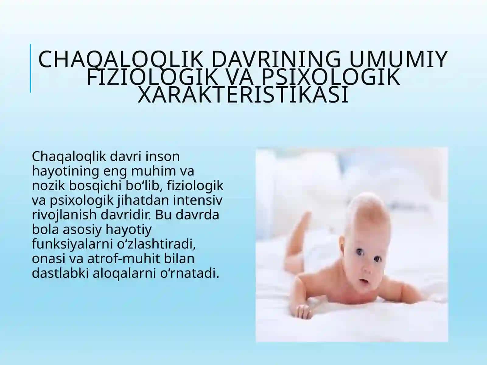 Chaqaloqlik davrining umumiy fiziologik va psixologik xarakteristikasi 2