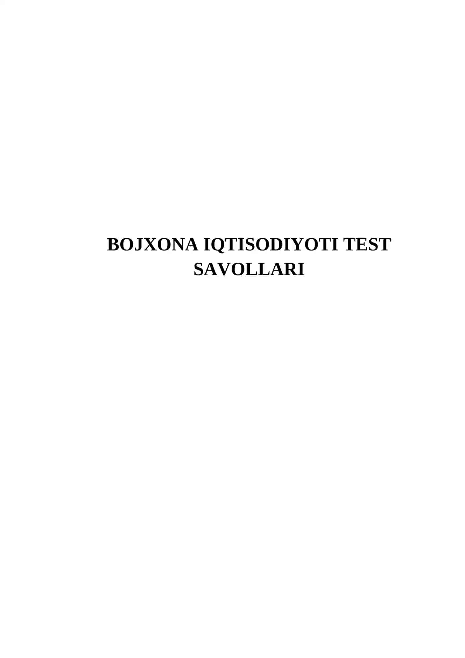 BOJXONA IQTISODIYOTI TEST SAVOLLARI 2